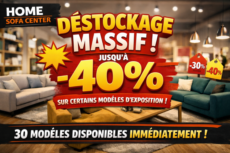 Déstockage massif chez Home Sofa Center : jusqu’à -40% sur les modèles d’exposition !